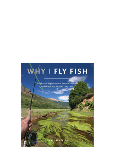 Why I Fly Fish Book